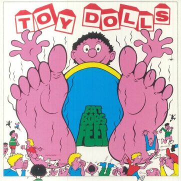 Toy Dolls "Fat Bob's feet"