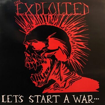 Exploited (The) "Let's start a war"