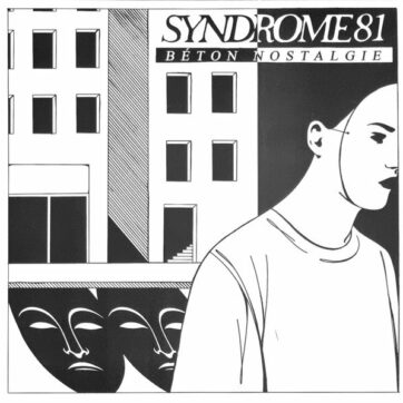 Syndrôme 81 "Béton nostalgie"