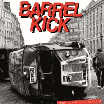 Barrel Kick " From the past ...to the future"