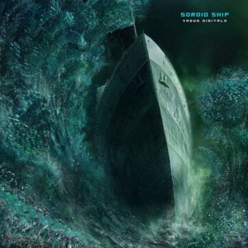 Sordid Ship "Vague digitale"