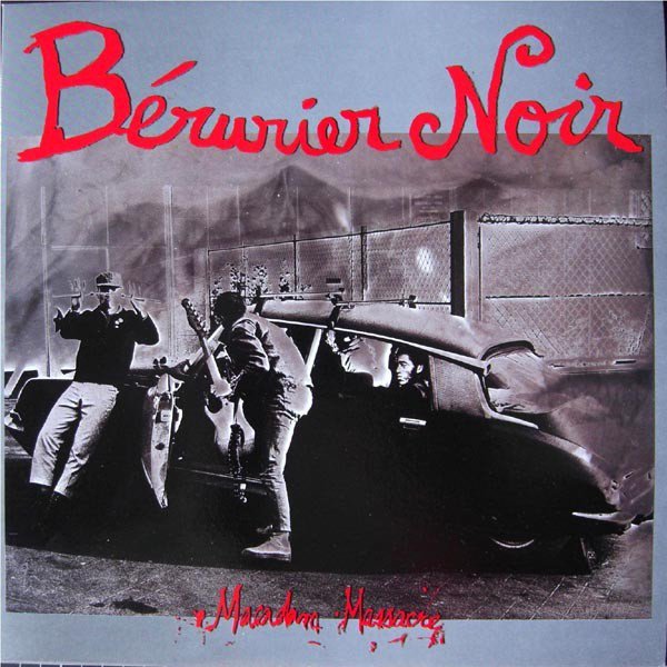 Bérurier Noir "Macadam Massacre"