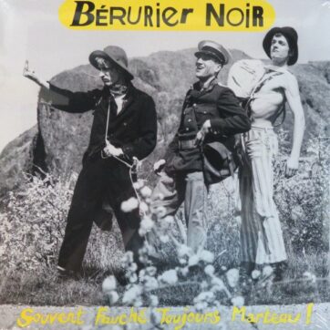 Bérurier Noir "Souvent fauché, toujours marteau"