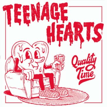 Teenage Hearts "Quality Time"