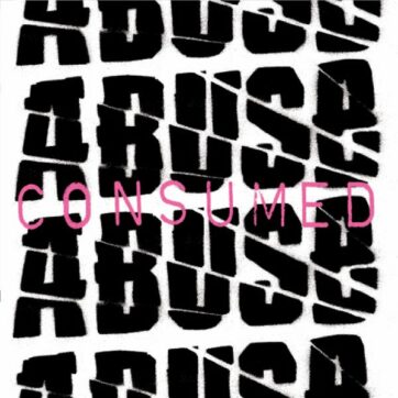 Abuse "Consumed"