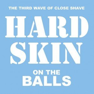 Hard Skin "On the balls"