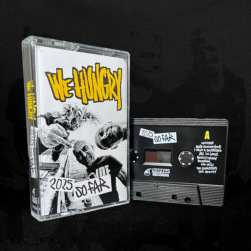 We Hungry "2025 So far"