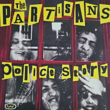 Partisans (The) "Police story"