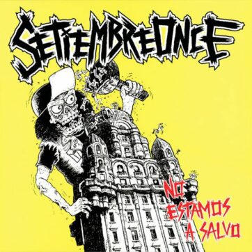 SetiembreOnce "No estamos a salvo"