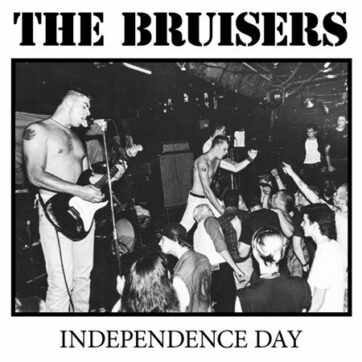 Bruisers (The) "Independence day"