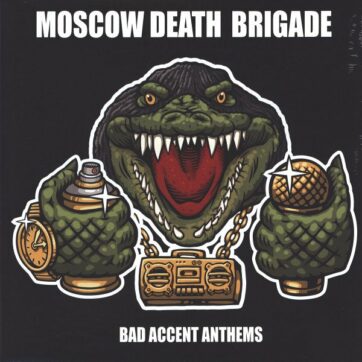 Moscow Death Brigade "Bad Accent Anthem"