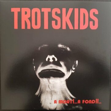 Trotskids "A mort...a fond !!!"