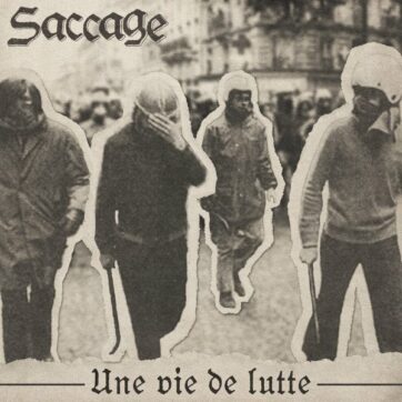 Saccage "Une vie de lutte"