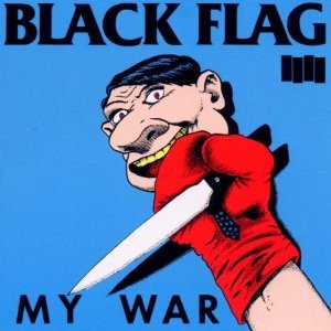 Black Flag "My war"