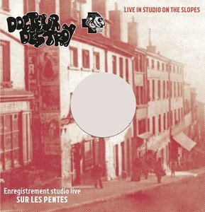 Docteur Destroy "Live studio on the slopes"