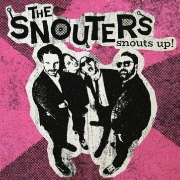 Snouters (The) " Snouts up!"