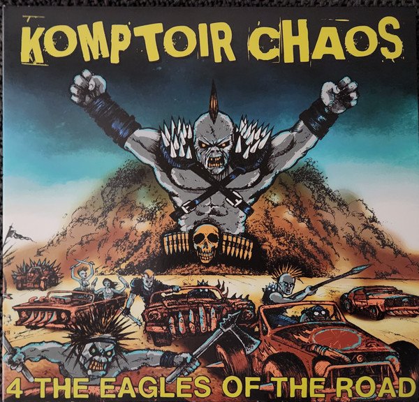 Komptoir Chaos "4 the eagles of the road"