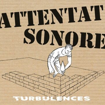 Attentat Sonore "Turbulences"