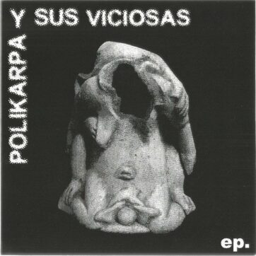 Polikarpa y sus viciosas "ep"