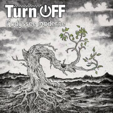Turn Off "L'odyssée moderne"