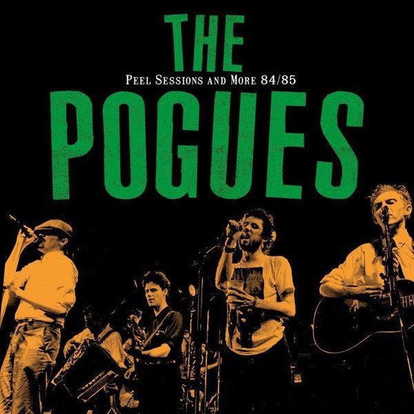 Pogues (The) "The Peel sessions and more 84/85"