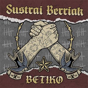 Sustrai Berriak "Betiko"