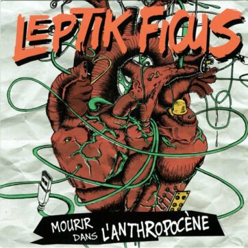 Leptik Ficus "Mourir dans l'enthropocène"