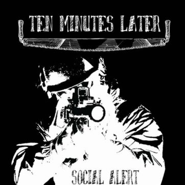 Ten Minutes Later "Social Alert"