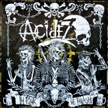 Acidez "In punk we thrash"