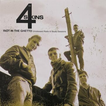 4 Skins (The) "Riot in the ghetto" Unrealeased radio & studio sessions"